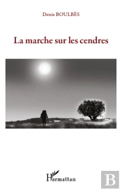 La Marche Sur Les Cendres