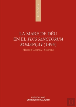 Bertrand.pt - La Mare De Déu En El Flos Sanctorum Romançat (1494)