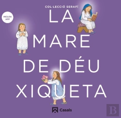 Bertrand.pt - La Mare De Déu Xiqueta