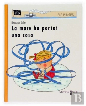 La Mare Ha Portat Una Cosa