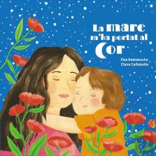 La Mare Mha Portat Al Cor
