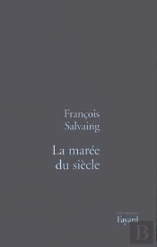 La Marée Du Siècle