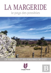 La Margeride : Le Pays Des Possibles