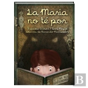 La Maria No Te Por. El Llibre Dels Espantacriatures