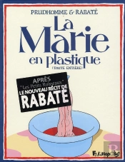 La Marie En Plastique ; Intégrale