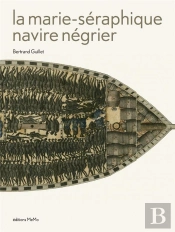 La Marie-Séraphique ; Navire Négrier