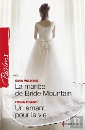 La Mariee De Bride Mountain - Un Amant Pour La Vie
