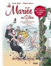 La Mariée En Colère : Tout Ce Que L'On Ne Vous Dira Jamais Sur Le Jour J