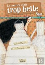 La Mariée Était Trop Belle