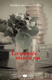 La Mariée Mise à Nu