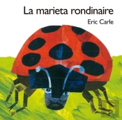 La Marieta Rondinaire (Col·Lecció Eric Carle)
