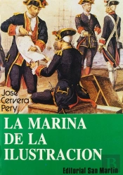 La Marina De La Ilustracion: Resurgimiento Y Crisis Del Poder Naval