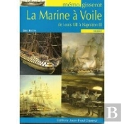 La Marine À Voile De Louis Xiii À Napoléon Iii