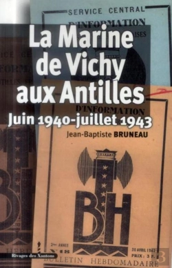 Bertrand.pt - La Marine De Vichy Aux Antilles : Juin 1940-Juillet 1943