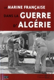 La Marine Francaise Dans La Guerre D'Algérie