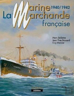 Bertrand.pt - La Marine Marchande Française Tome 2 ; 1940-1942