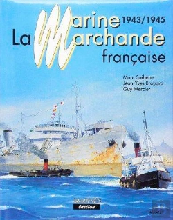 Bertrand.pt - La Marine Marchande Française Tome 3 ; 1943-1945