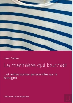 Bertrand.pt - La Mariniere Qui Louchait - ... Et Autres Contes Personnifies Sur La Bretagne