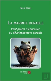 La Marmite Durable : Petit Précis D'Éducation Au Développement Durable