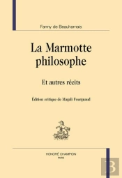 La Marmotte Philosophe : Et Autres Récits
