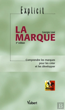 Bertrand.pt - La Marque ; Comprendre Les Marques Pour Les Creer Et Les Developper