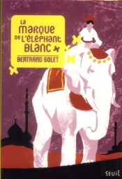 La Marque De L'Elephant Blanc