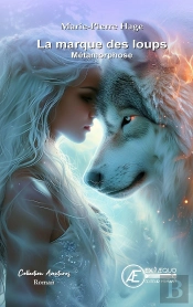 La Marque Des Loups : Metamorphose