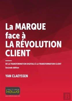 Bertrand.pt - La Marque Face À La Révolution Client ; De La Transformation Digitale À La Transformation Client