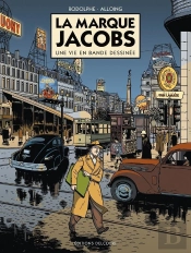 La Marque Jacobs ; Une Vie En Bande Dessinée