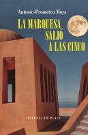 La Marquesa Salió A Las Cinco