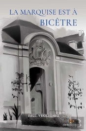 La Marquise Est À Bicêtre