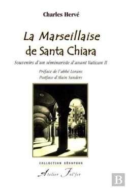 Bertrand.pt - La Marseillaise De Santa Chiara ; Souvenirs D'Un Séminariste D'Avant Vatican Ii