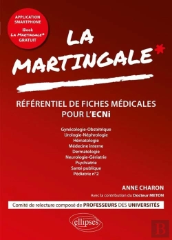 Bertrand.pt - La Martingale De L'Ecni ; Référentiel De Fiches ; Gynécologie-Obstétrique, Urologie, Néphrologie, Hématologie, ...