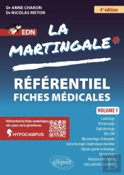 La Martingale Tome 1 : Référentiel Fiches Médicales (4e Édition)