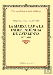 La Marxa Cap A La Independència De Catalunya (877-988)