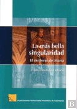 Bertrand.pt - La Más Bella Singularidad. El Misterio De María