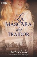 La Máscara Del Traidor (Ganadora Vi Premio Internacional Hqñ)