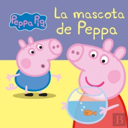 Bertrand.pt - La Mascota De Peppa (Peppa Pig. Pequeñas Manitas)