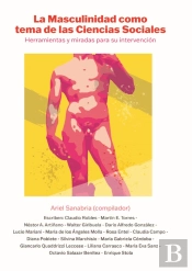 La Masculinidad Como Tema De Las Ciencias Sociales