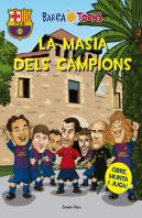 La Masia Dels Campions