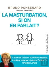 La Masturbation, Si On En Parlait?
