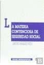 La Materia Contenciosa De Seguridad Social