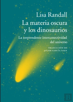 Bertrand.pt - La Materia Oscura Y Los Dinosaurios