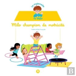 Bertrand.pt - La Maternelle De Milo : Champion De Motricité !