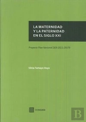 La Maternidad Y La Paternidad En El Siglo Xxi