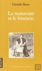 La Maternité Et Le Féminin
