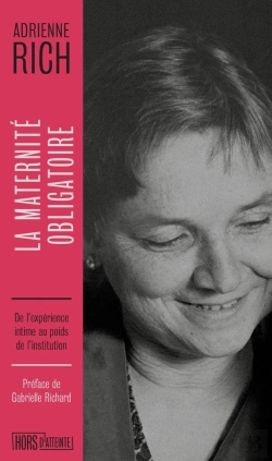 Bertrand.pt - La Maternité Obligatoire : De L'Expérience Intime Au Poids De L'Institution