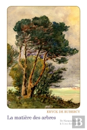 La Matière Des Arbres