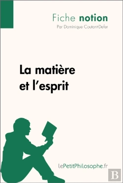 Bertrand.pt - La Matière Et L'Esprit (Fiche Notion)