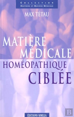 Bertrand.pt - La Matiere Medicale Homeopathique Ciblee